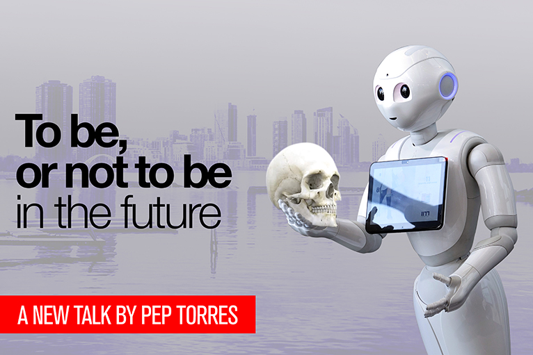 Pep Torres Speaker creatividad y tecnología: to be or not to be in the future